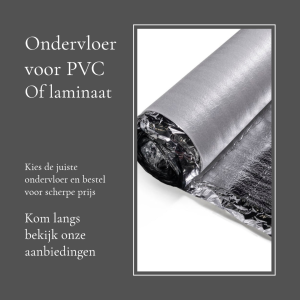 Ondervloer aanbiedingen voor laminaat en PVC vloeren